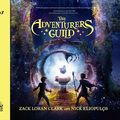 Cover Art for 9781640910294, The Adventurers Guild (Adventurers Guild Trilogy) by Zack Loran Clark, Nick Eliopulos