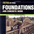 Cover Art for 0094115585378, Foundations & Concrete Work by "Fine Homebuilding"