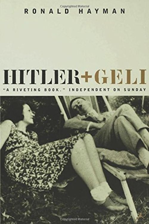 Cover Art for 9781582340364, Hitler and Geli by Ronald Hayman