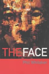 Cover Art for 9781843540205, The Face by Paul Whitaker