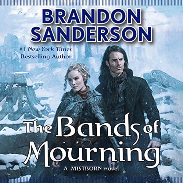 Cover Art for B0189QQ70I, The Bands of Mourning by Brandon Sanderson
