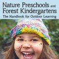 Cover Art for 9781605544304, Nature Preschools and Forest KindergartensThe Sky Above Abd the Mud Below by David Sobel