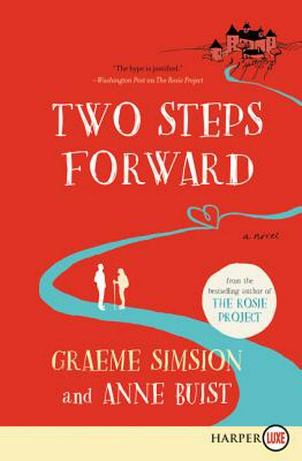 Cover Art for 9780062845825, Two Steps Forward by Graeme Simsion