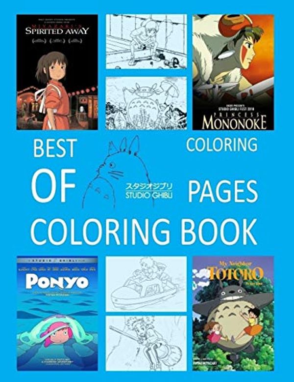 Cover Art for 9781093571202, Best of Studio Ghibli Coloring Pages Coloring Book by Hiroki Ono