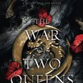 Cover Art for 9781952457883, The War of Two Queens (Blood And Ash Series Book 4) by Armentrout, Jennifer L.