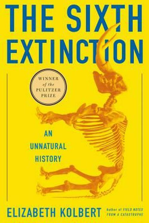 Cover Art for 9780805092998, The Sixth Extinction by Elizabeth Kolbert