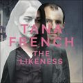 Cover Art for 9781473654273, The Likeness by Tana French