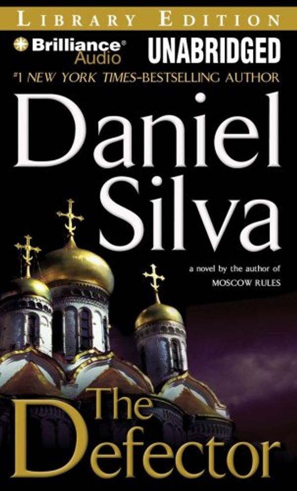 Cover Art for 9781423328070, The Defector by Daniel Silva