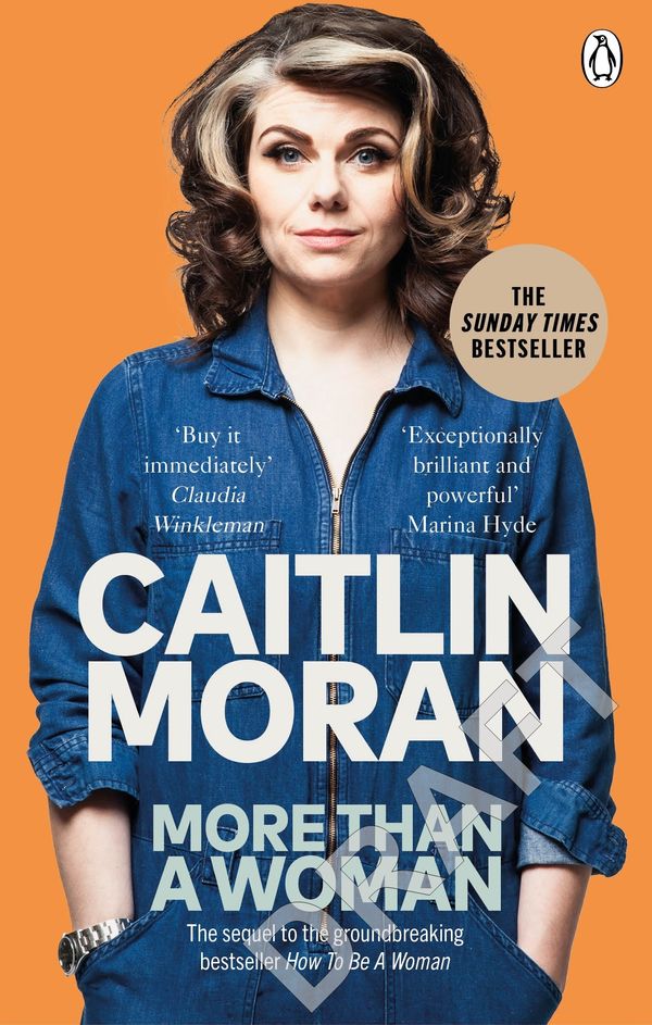 Cover Art for 9781529102772, More Than a Woman by Caitlin Moran