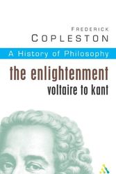 Cover Art for 8601409935171, By Frederick Copleston History of Philosophy: The Enlightenment: Voltaire to Kant Vol 6 (New edition) [Paperback] by Frederick Copleston
