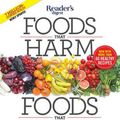 Cover Art for 9781621453826, Foods That Harm, Foods That Heal: What to Eat to Beat Disease and Live Longer by Editors of Reader's Digest