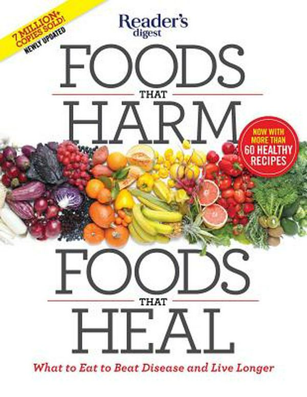 Cover Art for 9781621453826, Foods That Harm, Foods That Heal: What to Eat to Beat Disease and Live Longer by Editors of Reader's Digest