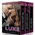 Cover Art for B00SM08YLM, Club Luxe Box Set (Books 1-3) (Billionaires Underground) by Noble, Olivia