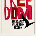 Cover Art for 9781473679597, A Kind of Freedom: A John Murray Original by Margaret Wilkerson Sexton