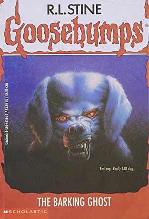 Cover Art for 9780590483445, The Barking Ghost (Goosebumps #32) by R. L. Stine