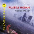 Cover Art for 9780575119512, Riddley Walker by Russell Hoban