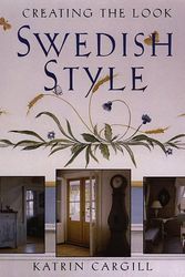 Cover Art for 9780679758914, Creating the Look: Swedish Style by Katrin Cargill