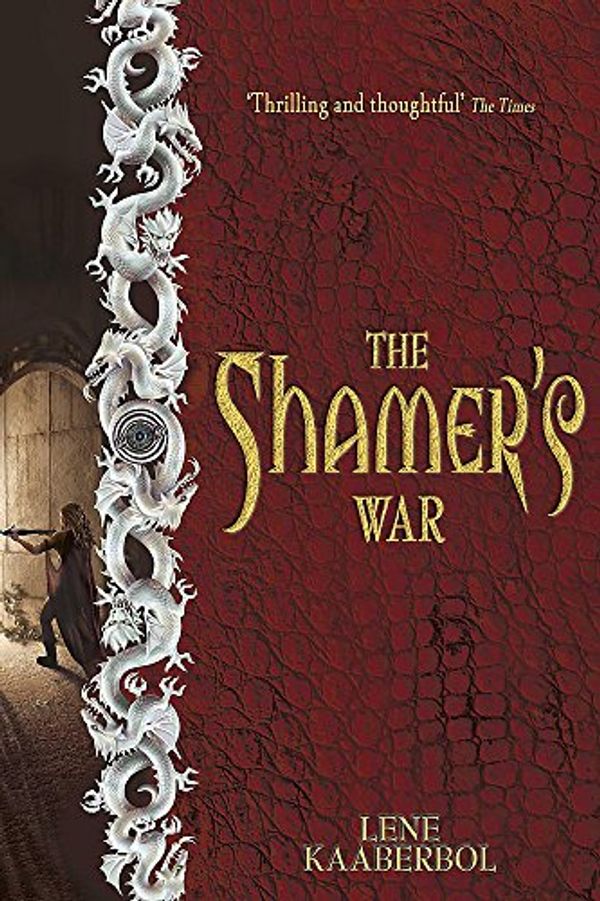 Cover Art for 9780340883624, The Shamer's War by Lene Kaaberbol