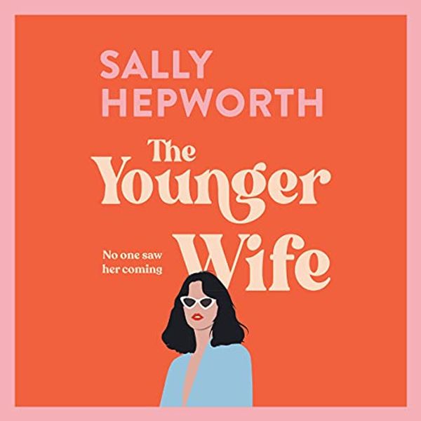 Cover Art for B09HR62Z5P, The Younger Wife by Sally Hepworth