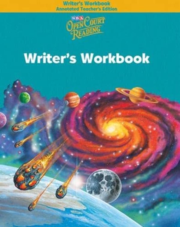 Cover Art for 9780075695561, Open Court Reading - Writer's Workbook Annotated Teacher's Edition - Grade 5 by Sra/Mcgraw-Hill