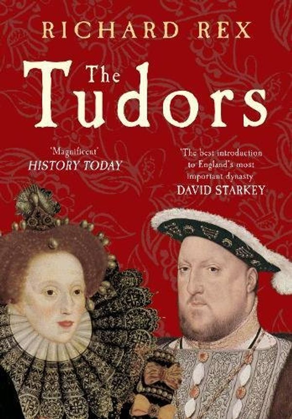 Cover Art for 9781445602806, The Tudors by Richard Rex