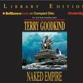 Cover Art for 9781590863046, Naked Empire by Terry Goodkind