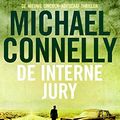 Cover Art for 9789022566947, De interne jury by Michael Connelly