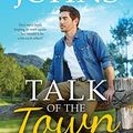 Cover Art for B01N4GI0OL, Talk of the Town by Rachael Johns