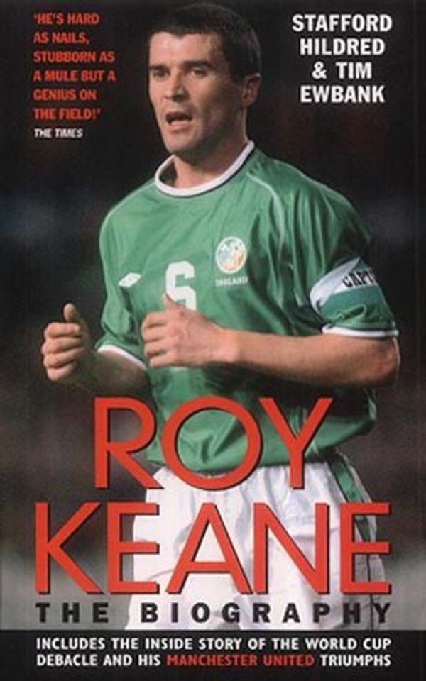 Cover Art for 9781904034599, Roy Keane by Stafford Hildred