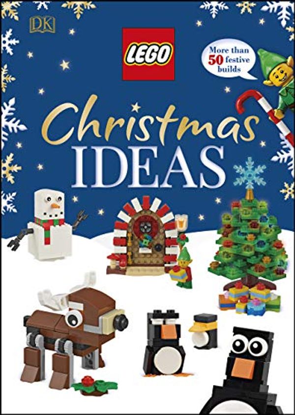 Cover Art for B07WSZD4PY, LEGO Christmas Ideas: More Than 50 Festive Builds by Elizabeth Dowsett