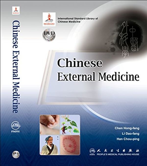 Cover Art for 9787117142687, Chinese External Medicine by Chen Hong-feng, Li Dao-fang