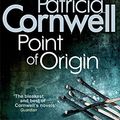 Cover Art for 9780751523225, Point of Origin by Patricia Cornwell