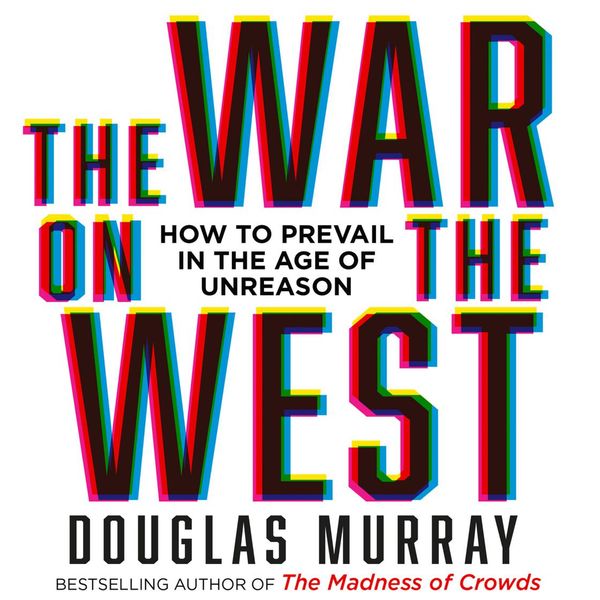 Cover Art for 9780008492823, The War on the West by Douglas Murray