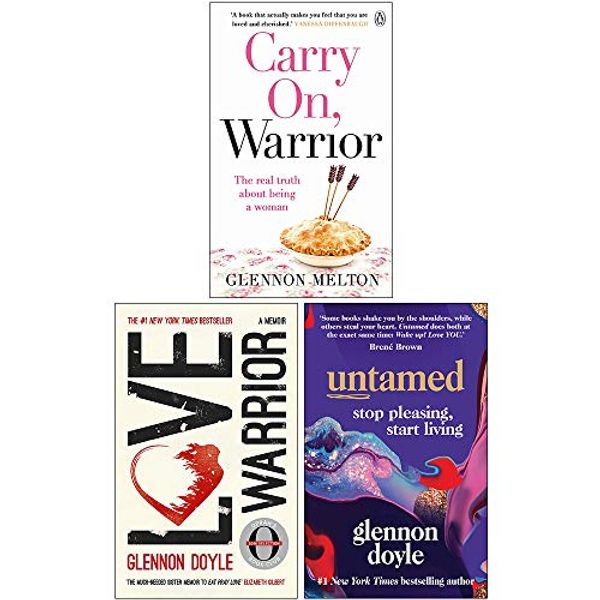 Cover Art for 9789123988662, Glennon Doyle Collection 3 Books Set (Carry On Warrior, Love Warrior, Untamed Stop pleasing start living) by Glennon Doyle