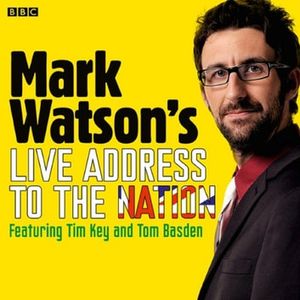Cover Art for 9781445899817, Mark Watson's Live Address To The Nation (Complete) by Mark Watson