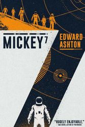 Cover Art for 9781781089231, Mickey7 by Edward Ashton