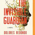 Cover Art for 9781511374026, The Invisible Guardian by Dolores Redondo