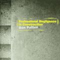 Cover Art for 9781134436620, Professional Negligence in Construction by Ben Patten, Hugh Saunders