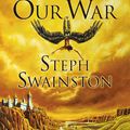 Cover Art for 9780060753870, The Year of Our War by Steph Swainston