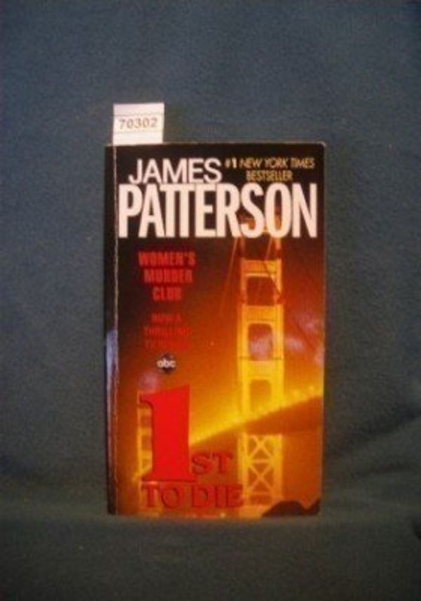 Cover Art for 9780446797221, 1st to Die by James Patterson