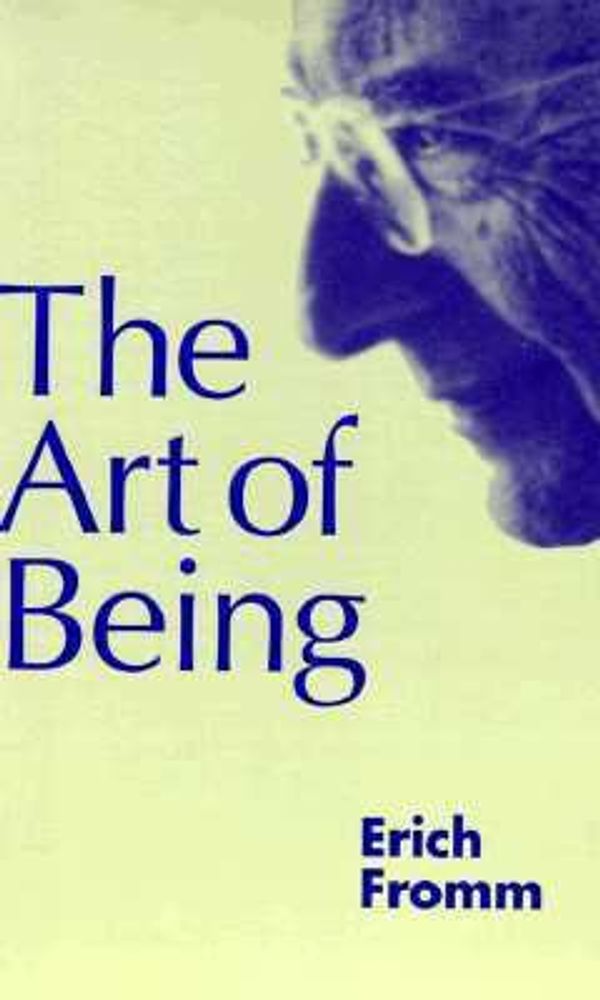 Cover Art for 0000826406734, Art of Being by Erich Fromm; Fromm