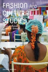 Cover Art for 9781350104679, Fashion and Cultural Studies by Susan B. Kaiser, Denise N. Green