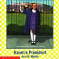 Cover Art for 9780613117432, Karen's President by Ann M. Martin