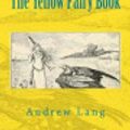 Cover Art for 9781726351256, The Yellow Fairy Book by Andrew Lang