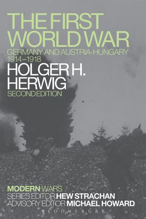 Cover Art for 9781472511249, The First World War by Holger H. Herwig