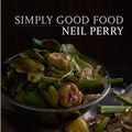Cover Art for 9781743360514, Simply Good Food by Neil Perry