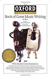 Cover Art for 9781557289506, The Oxford Book of Great Music Writing by Marc Smirnoff
