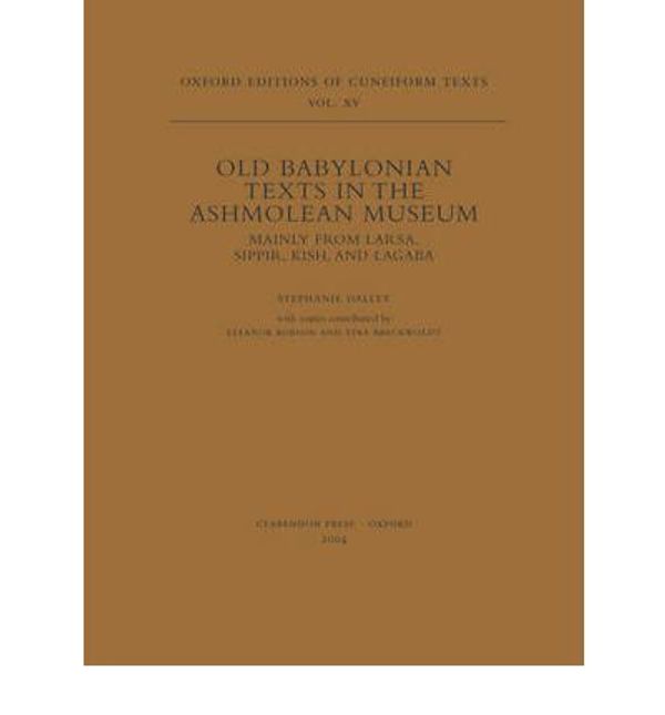 Cover Art for 9780199272778, Old Babylonian Texts in the Ashmolean Museum by Stephanie Dalley