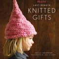 Cover Art for 9781453220818, More Last-Minute Knitted Gifts by Joelle Hoverson