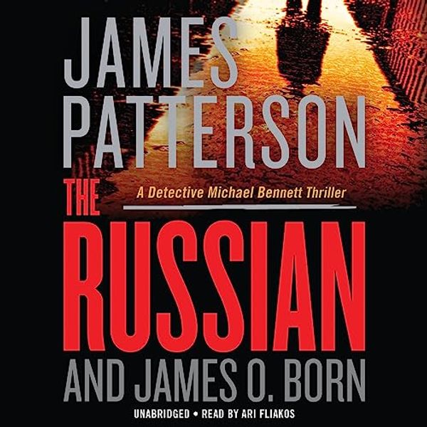 Cover Art for B08SJGTB6B, The Russian by James Patterson, James O. Born